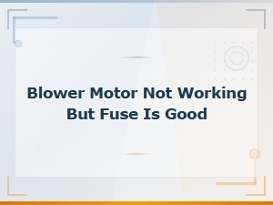 Blower Motor Not Working? Check the Climate Control Switch